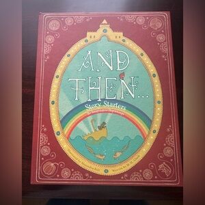 And Then... Story Starters Book